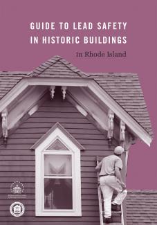 Guide to Lead Safety in Historic Buildings in Rhode Island